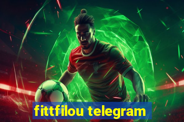 fittfilou telegram